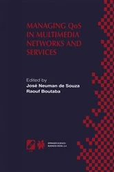 Book cover of Managing QoS in Multimedia Networks and Services by José Neuman de Souza