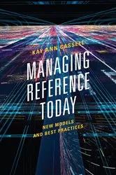 Book cover of Managing Reference Today by Kay Ann Cassell