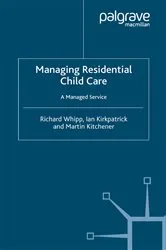 Book cover of Managing Residential Childcare by R. Whipp