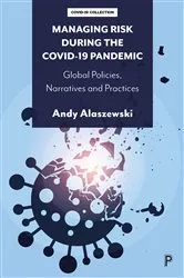 Book cover of Managing Risk during the COVID-19 Pandemic by Andy Alaszewski
