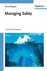 Book cover of Managing Safety by Kishor Bhagwati