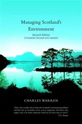 Book cover of Managing Scotland's Environment (2nd ed.) by Charles Warren