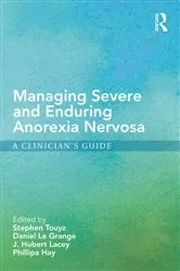 Book cover of Managing Severe and Enduring Anorexia Nervosa by Stephen Touyz