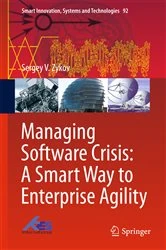 Book cover of Managing Software Crisis: A Smart Way to Enterprise Agility by Sergey V. Zykov