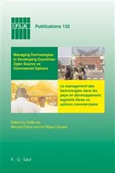 Book cover of Managing Technologies and Automated Library Systems in Developing Countries: Open Source vs Commercial Options by Bernard Dione