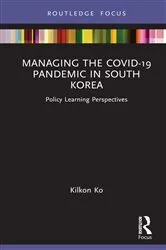 Book cover of Managing the COVID-19 Pandemic in South Korea by Kilkon Ko