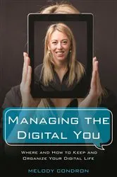 Book cover of Managing the Digital You by Melody Karle