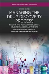 Book cover of Managing the Drug Discovery Process (2nd ed.) by Susan Miller
