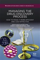Book cover of Managing the Drug Discovery Process by Susan Miller