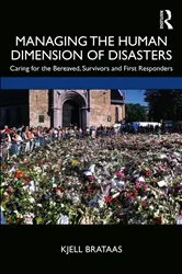 Book cover of Managing the Human Dimension of Disasters by Kjell Brataas