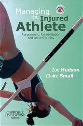 Book cover of Managing the Injured Athlete by Hudson PhD, MCSP, Zoë