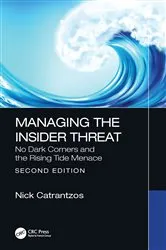 Book cover of Managing the Insider Threat (2nd ed.) by Nick Catrantzos