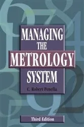 Book cover of Managing the Metrology System (3rd ed.) by Unknown