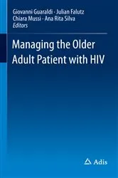 Book cover of Managing the Older Adult Patient with HIV by Giovanni Guaraldi