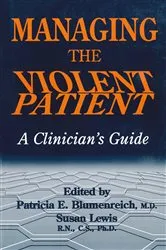 Book cover of Managing The Violent Patient by Patricia Blumenreich