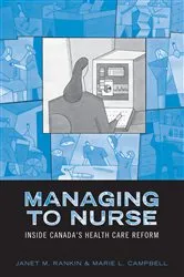 Book cover of Managing to Nurse by Rankin, Janet, M.