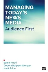 Book cover of Managing Today’s News Media by Samir A. Husni