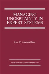 Book cover of Managing Uncertainty in Expert Systems by Jerzy W. Grzymala-Busse