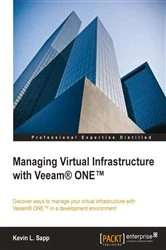 Book cover of Managing Virtual Infrastructure with Veeam® ONE™ by Kevin L. Sapp