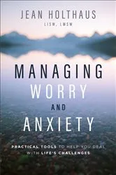 Book cover of Managing Worry and Anxiety by Holthaus, Jean,LISW, LMSW