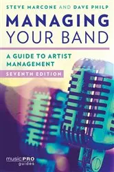 Book cover of Managing Your Band (7th ed.) by Steve Marcone