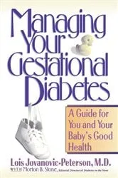 Book cover of Managing Your Gestational Diabetes by Lois Jovanovic-Peterson