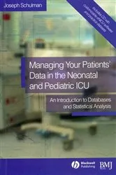 Book cover of Managing your Patients' Data in the Neonatal and Pediatric ICU by Joseph Schulman