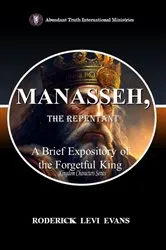 Book cover of Manasseh, the Repentant by Roderick Levi Evans