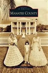 Book cover of Manatee County by Jim Wiggins