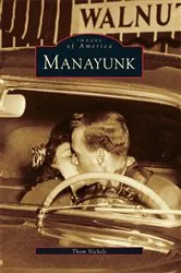 Book cover of Manayunk by Thom Nickels