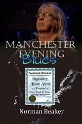 Book cover of Manchester Evening Blues by Norman Beaker