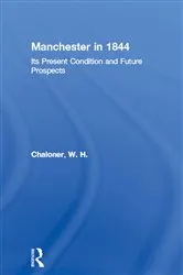 Book cover of Manchester in 1844 by W. H. Chaloner
