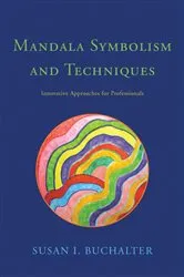 Book cover of Mandala Symbolism and Techniques by Susan Buchalter