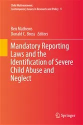 Book cover of Mandatory Reporting Laws and the Identification of Severe Child Abuse and Neglect by Ben Mathews
