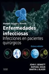 Book cover of Mandell, Douglas y Bennett. Enfermedades infecciosas. Infecciones en pacientes quirúrgicos (8th ed.) by John E. Bennett MD