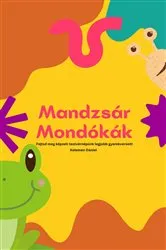 Book cover of Mandzsár Mondókák by Dániel Kelemen