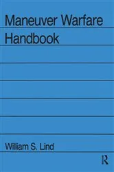 Book cover of Maneuver Warfare Handbook by William S Lind