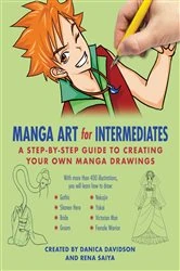 Book cover of Manga Art for Intermediates by Danica Davidson