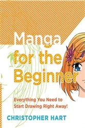 Book cover of Manga for the Beginner by Christopher Hart