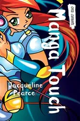 Book cover of Manga Touch by Jacqueline Pearce