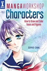 Book cover of Manga Workshop Characters by Sophie Chan