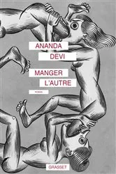 Book cover of Manger l'autre by Ananda Devi