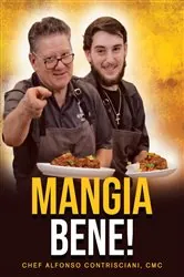 Book cover of Mangia Bene by Constrisciani, CMC, Chef Alfonso