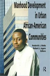 Book cover of Manhood Development in Urban African-American Communities by Robert J Jagers