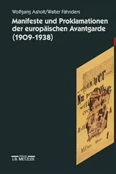 Book cover of Manifeste und Proklamationen der europäischen Avantgarde (1909-1938) by Wolfgang Asholt