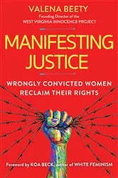 Book cover of Manifesting Justice by Valena Beety