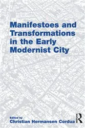 Book cover of Manifestoes and Transformations in the Early Modernist City by Christian Hermansen Cordua
