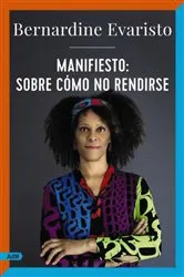 Book cover of Manifiesto: sobre cómo no rendirse (AdN) by Bernardine Evaristo