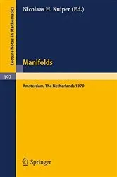 Book cover of Manifolds - Amsterdam 1970 by N. H. Kuiper