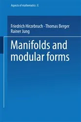 Book cover of Manifolds and Modular Forms by Friedrich Hirzebruch